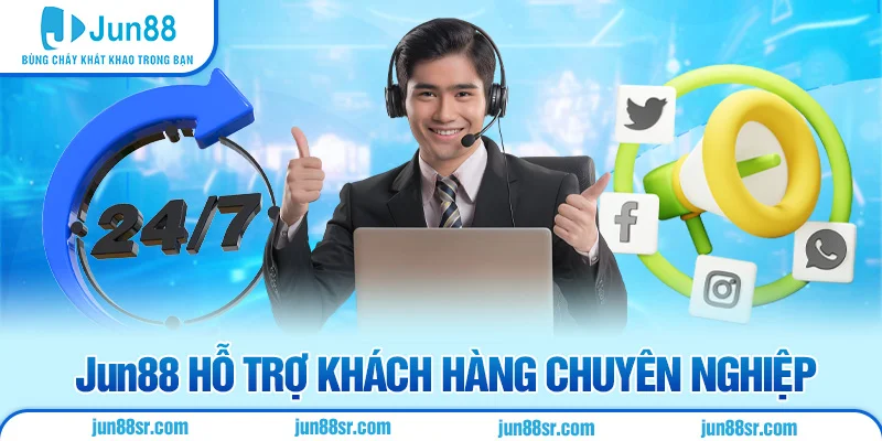 Đại Lý Jun88 4 Jun88 hỗ trợ khách hàng chuyên nghiệp