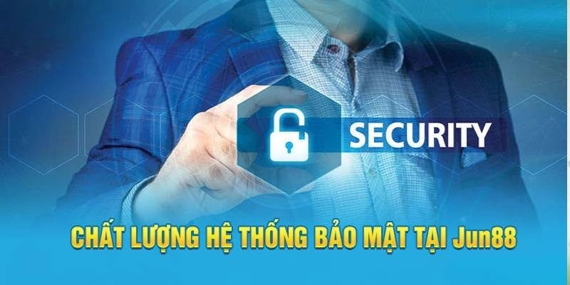 Jun88 Có Uy Tín Không? 4 Sự Thật Quan Trọng Anh Em Cần Biết 3 chính sách bảo mật nghiêm ngặt chỉ có tại Jun88